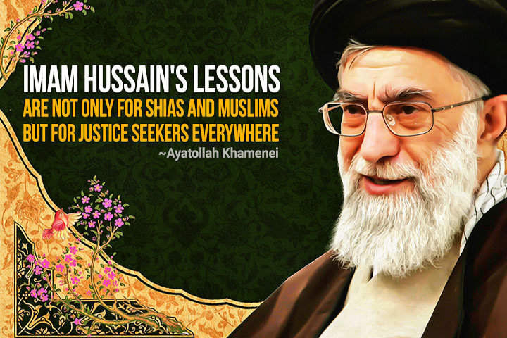 imam hussain for every one around the globe ayatollah khamenei